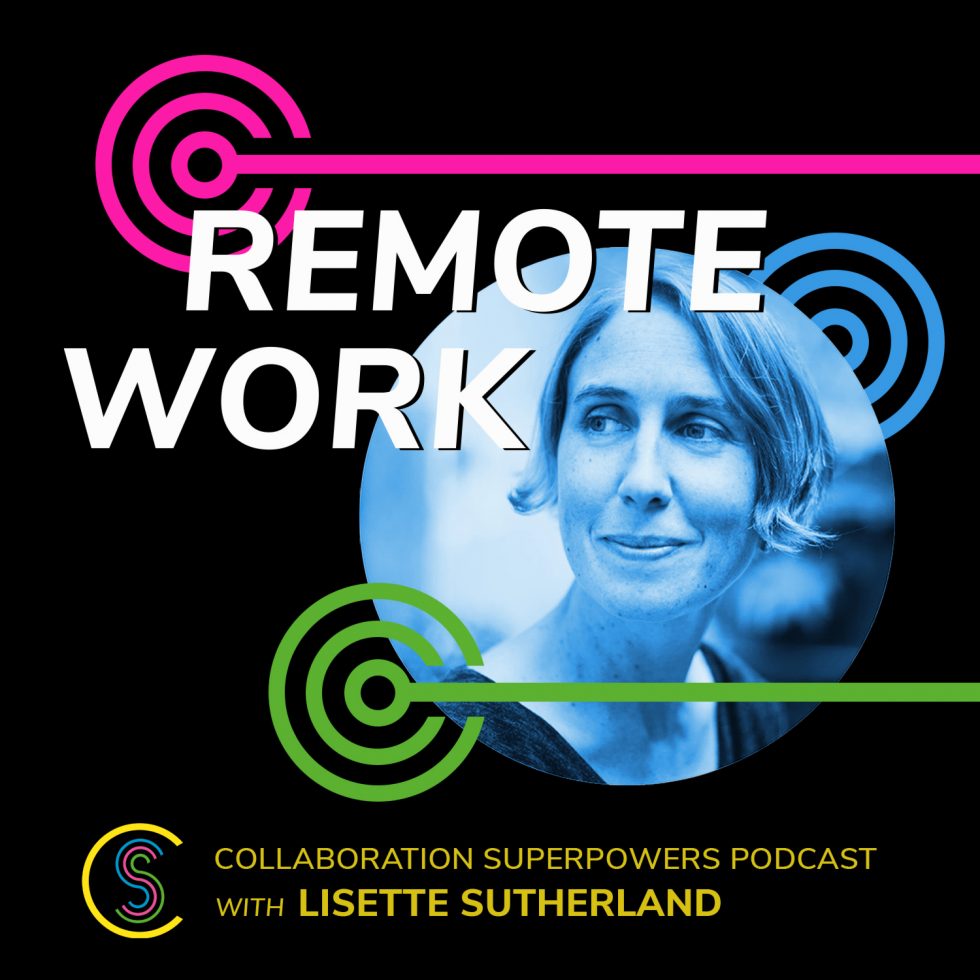 Remote Work Podcast Collaboration Superpowers